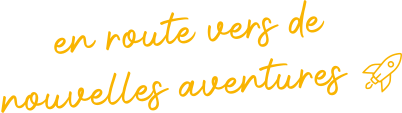 En route vers de nouvelles aventures